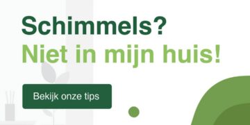 Schimmels? Niet in mijn huis!