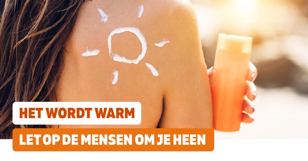 Blijf koel en bescherm jezelf en anderen tijdens de warmte